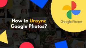 Read more about the article How To Unsync Google Photos: Your Step-By-Step Guide