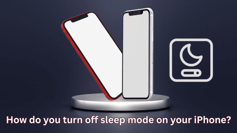 How do you turn off sleep mode on your iPhone