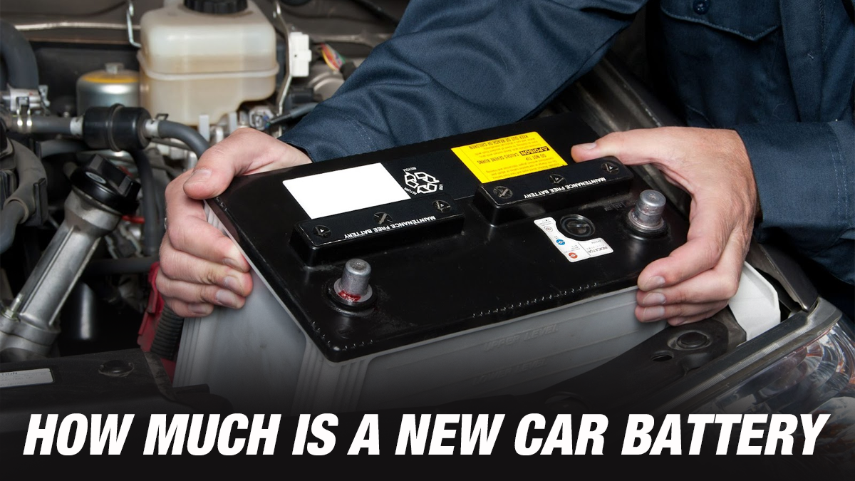 You are currently viewing How Much Is A New Car Battery? Cost Breakdown And Buying Guide