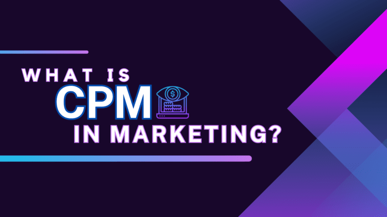 What Is CPM Marketing