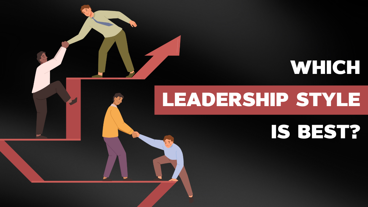 Which leadership style is best?