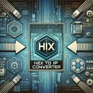 Read more about the article IP to Hex: A Comprehensive Guide to IP Address Conversion